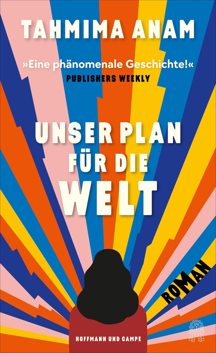 Cover: 9783455014266 | Unser Plan für die Welt | Roman | Tahmima Anam | Buch | 352 S. | 2022