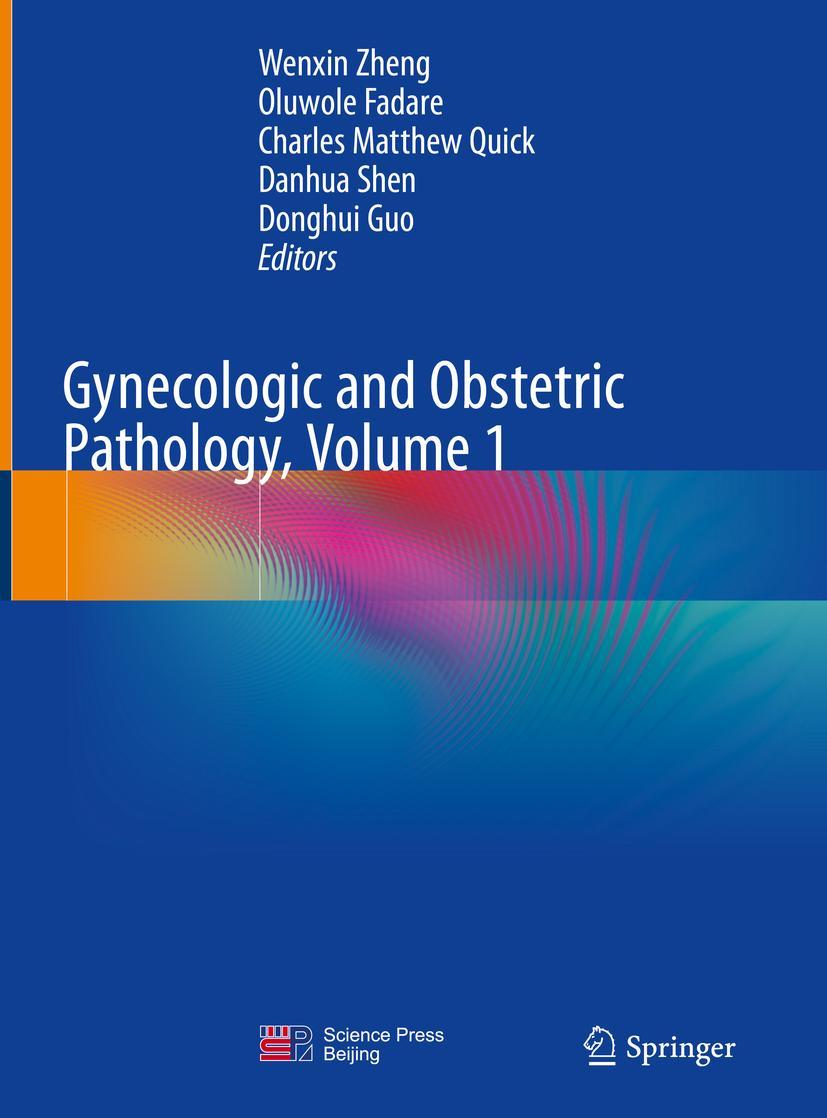 Cover: 9789811330155 | Gynecologic and Obstetric Pathology, Volume 1 | Wenxin Zheng (u. a.)