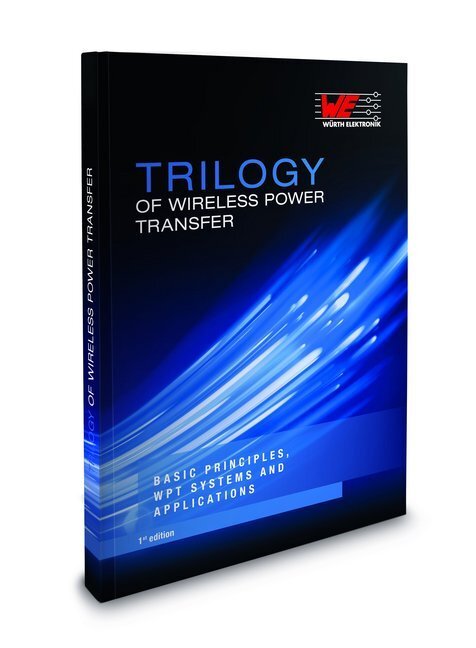 Cover: 9783899293715 | Trilogy of wireless power transfer | Würth Elektronik GmbH &amp; Co KG