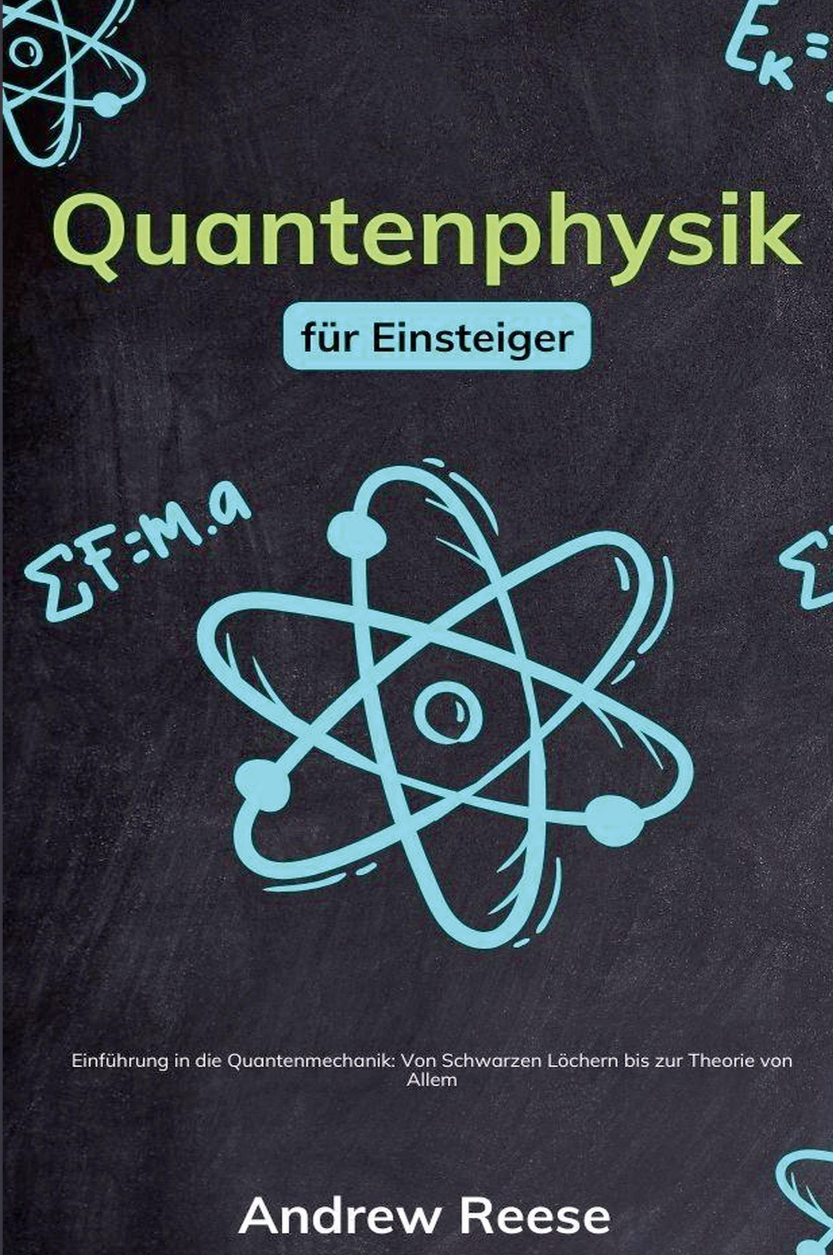 Cover: 9798224266470 | Quantenphysik für Einsteiger | Andrew Reeves | Taschenbuch | Englisch