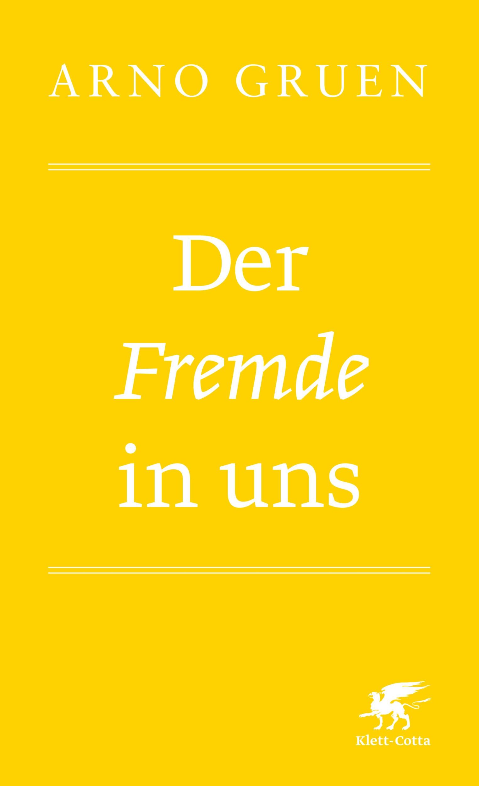 Cover: 9783608986815 | Der Fremde in uns | Arno Gruen | Taschenbuch | 240 S. | Deutsch | 2022