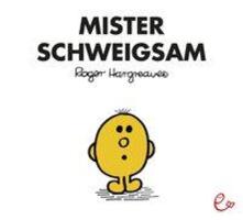 Cover: 9783946100034 | Mister Schweigsam | Mr. Men und Little Miss | Roger Hargreaves | Buch