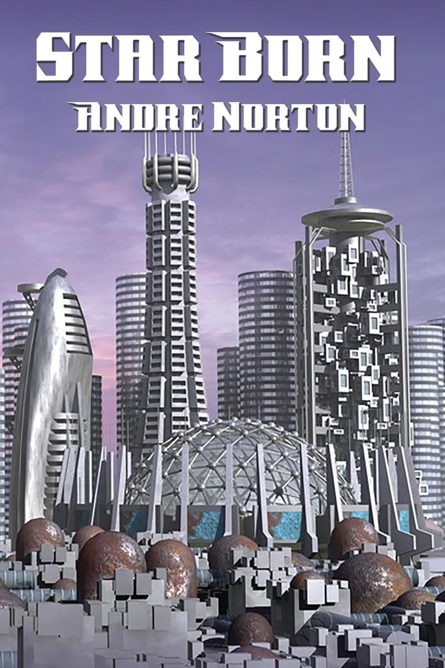 Cover: 9781515402541 | Star Born | Andre Norton | Taschenbuch | Paperback | Englisch | 2015