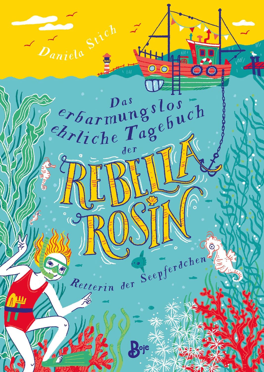 Cover: 9783414826800 | Das erbarmungslos ehrliche Tagebuch der Rebella Rosin | Daniela Stich