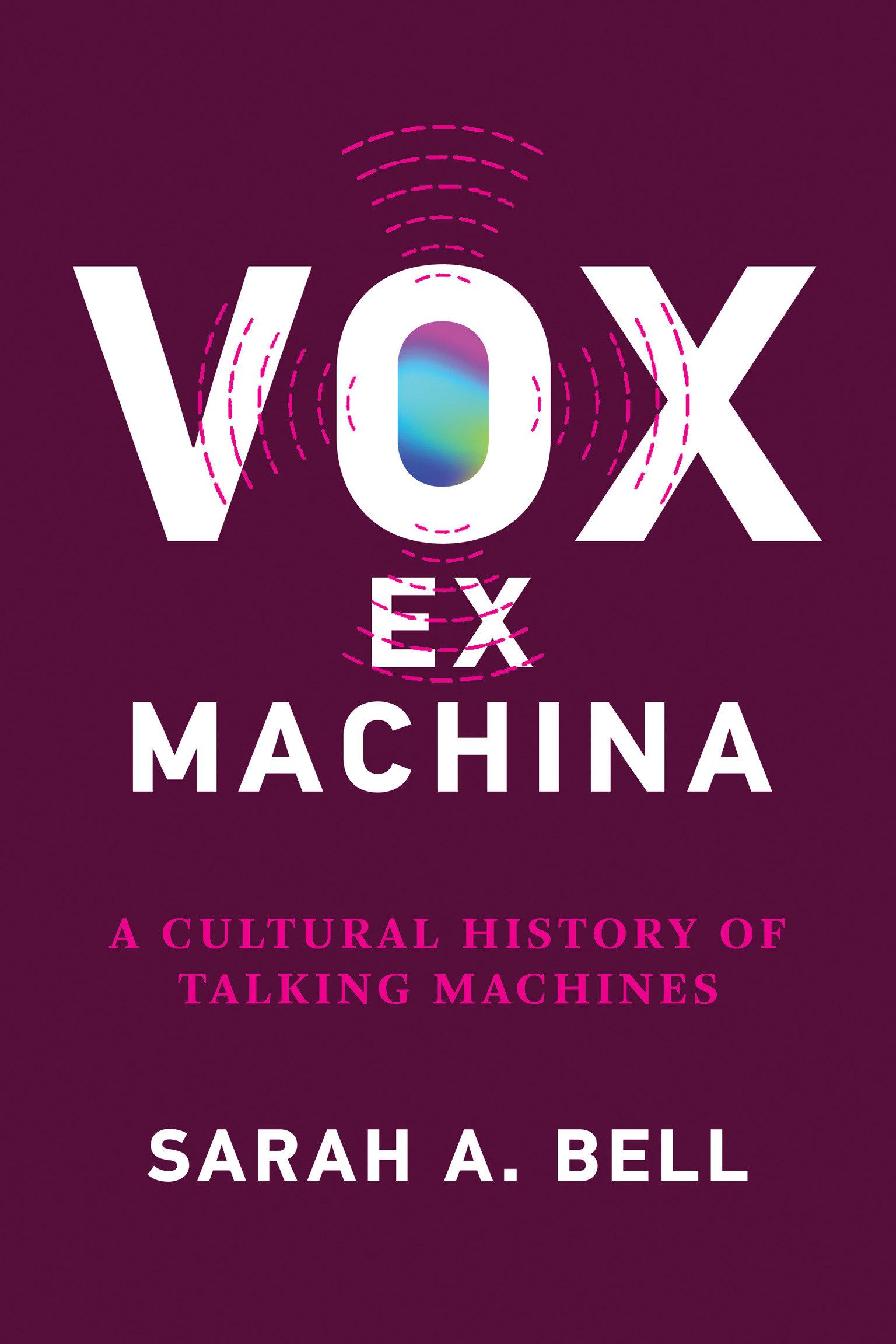 Cover: 9780262546355 | Vox ex Machina | A Cultural History of Talking Machines | Bell | Buch