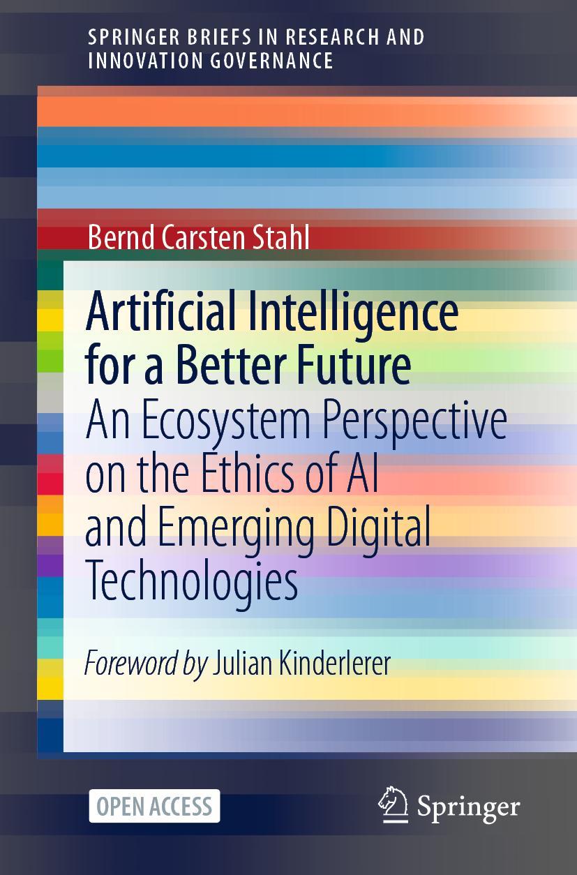 Cover: 9783030699772 | Artificial Intelligence for a Better Future | Bernd Carsten Stahl | x