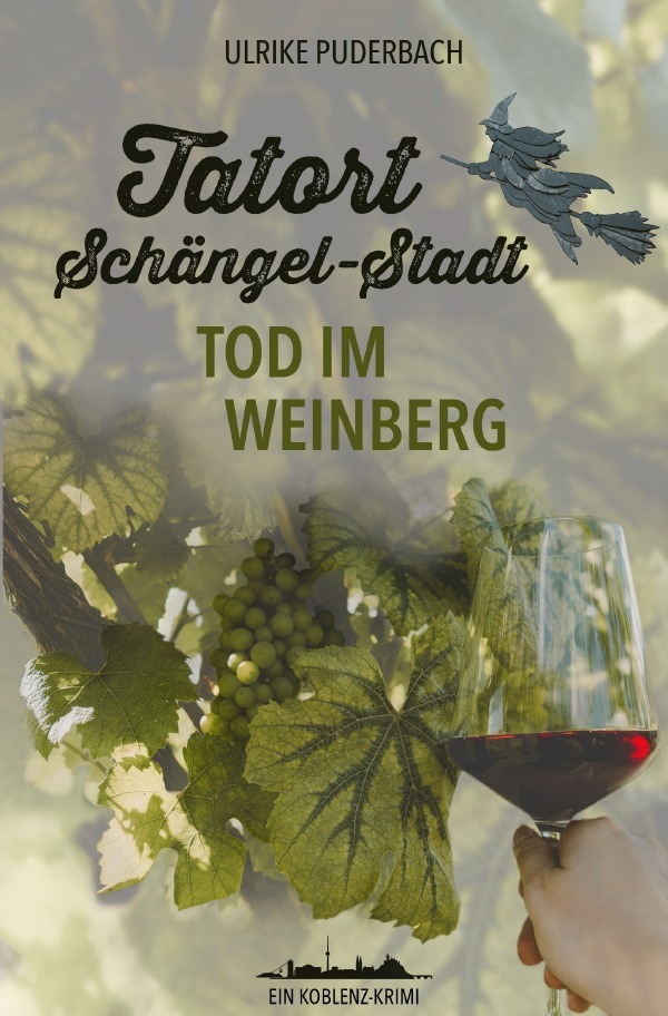 Cover: 9783759870216 | Tatort Schängel-Stadt | Tod im Weinberg | Ulrike Puderbach | Buch