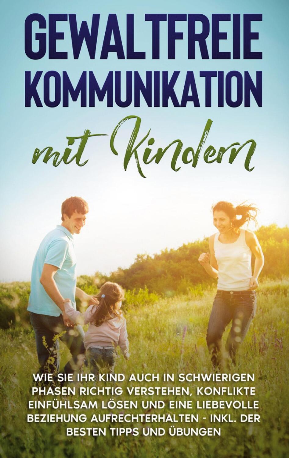 Cover: 9783752683585 | Gewaltfreie Kommunikation mit Kindern: Wie Sie Ihr Kind auch in...