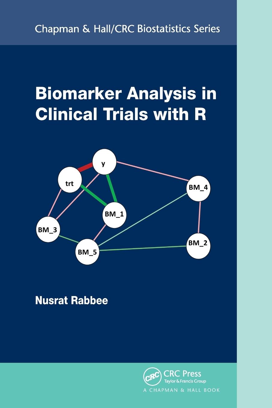 Cover: 9781032242453 | Biomarker Analysis in Clinical Trials with R | Nusrat Rabbee | Buch