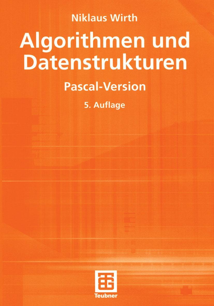 Cover: 9783519222507 | Algorithmen und Datenstrukturen | Pascal-Version | Niklaus Wirth