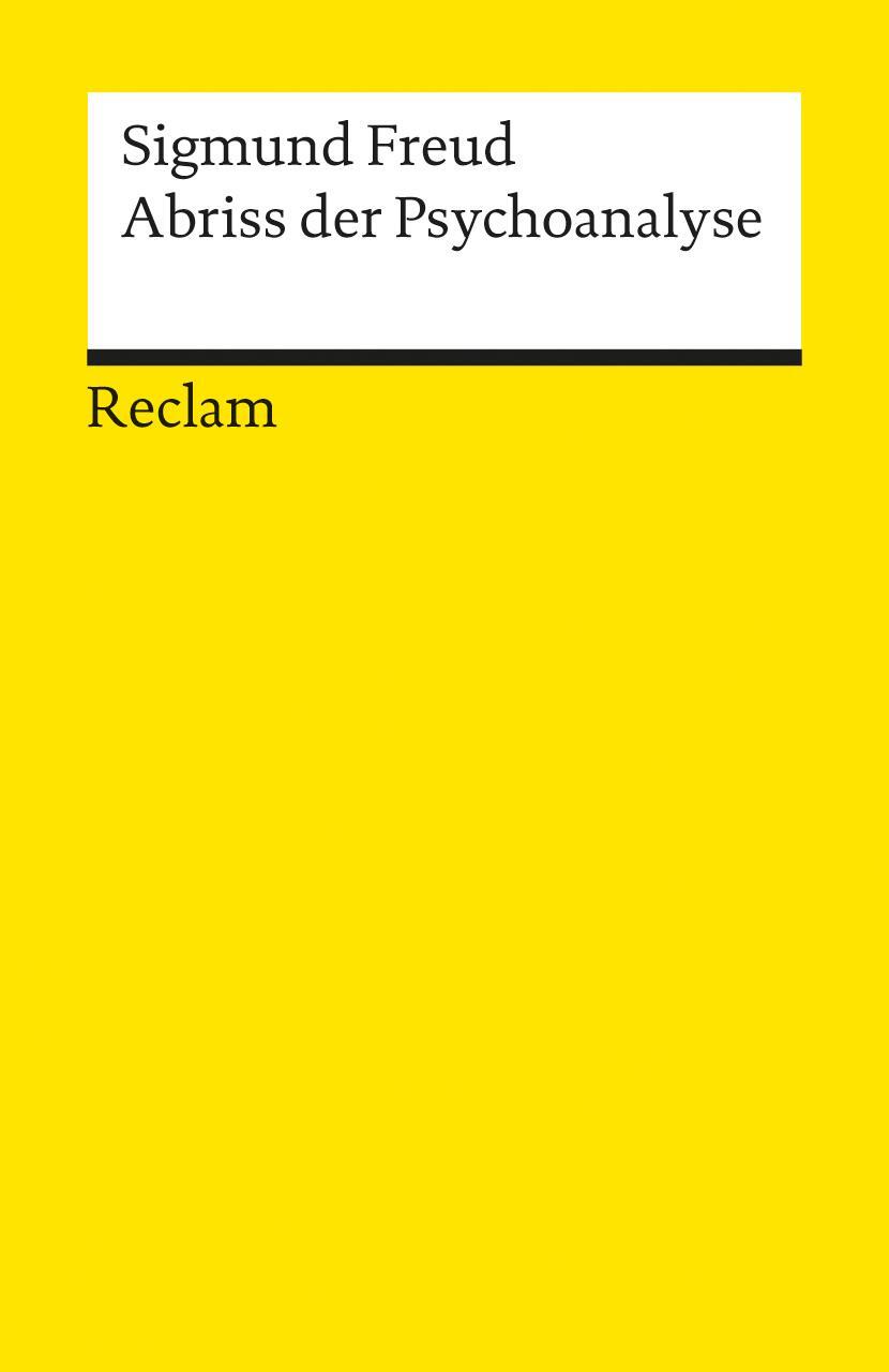 Cover: 9783150186893 | Abriss der Psychoanalyse | Sigmund Freud | Taschenbuch | Deutsch