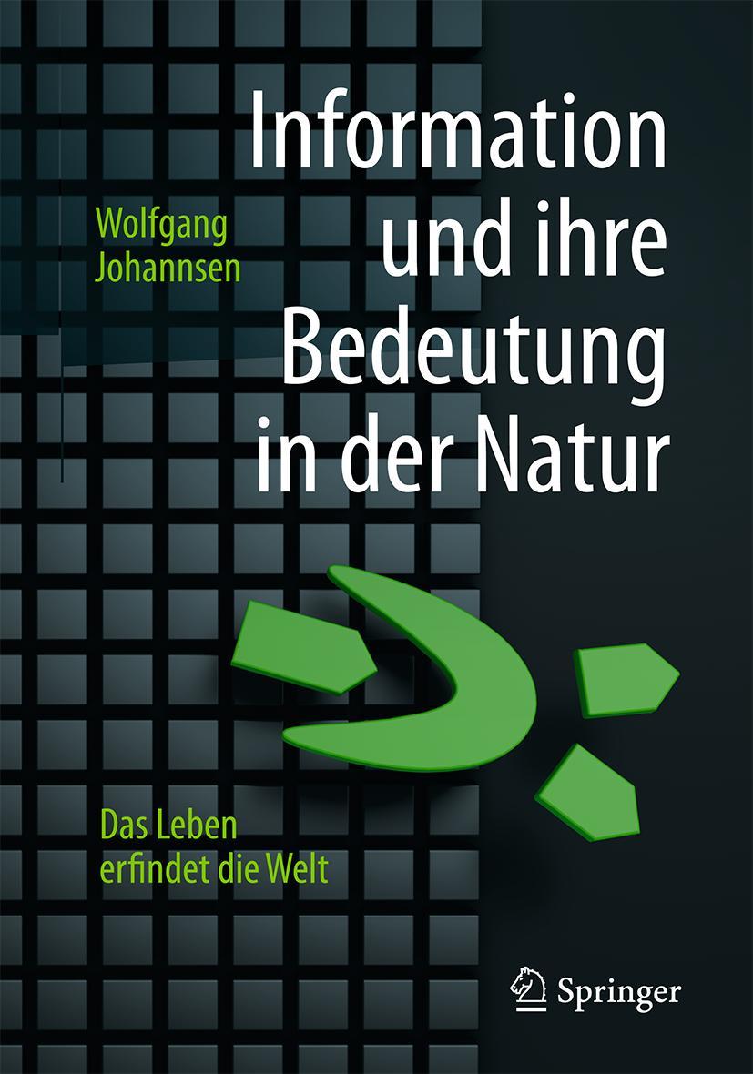 Cover: 9783662502549 | Information und ihre Bedeutung in der Natur | Wolfgang Johannsen | xix