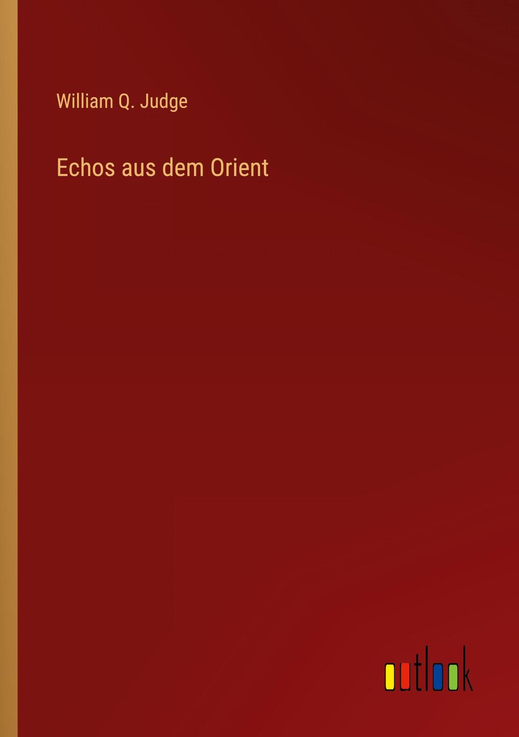 Cover: 9783368236144 | Echos aus dem Orient | William Q. Judge | Taschenbuch | Paperback