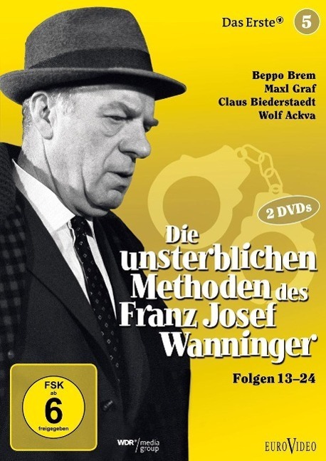 Cover: 4009750224649 | Die unsterblichen Methoden des Franz Josef Wanninger | Feil (u. a.)