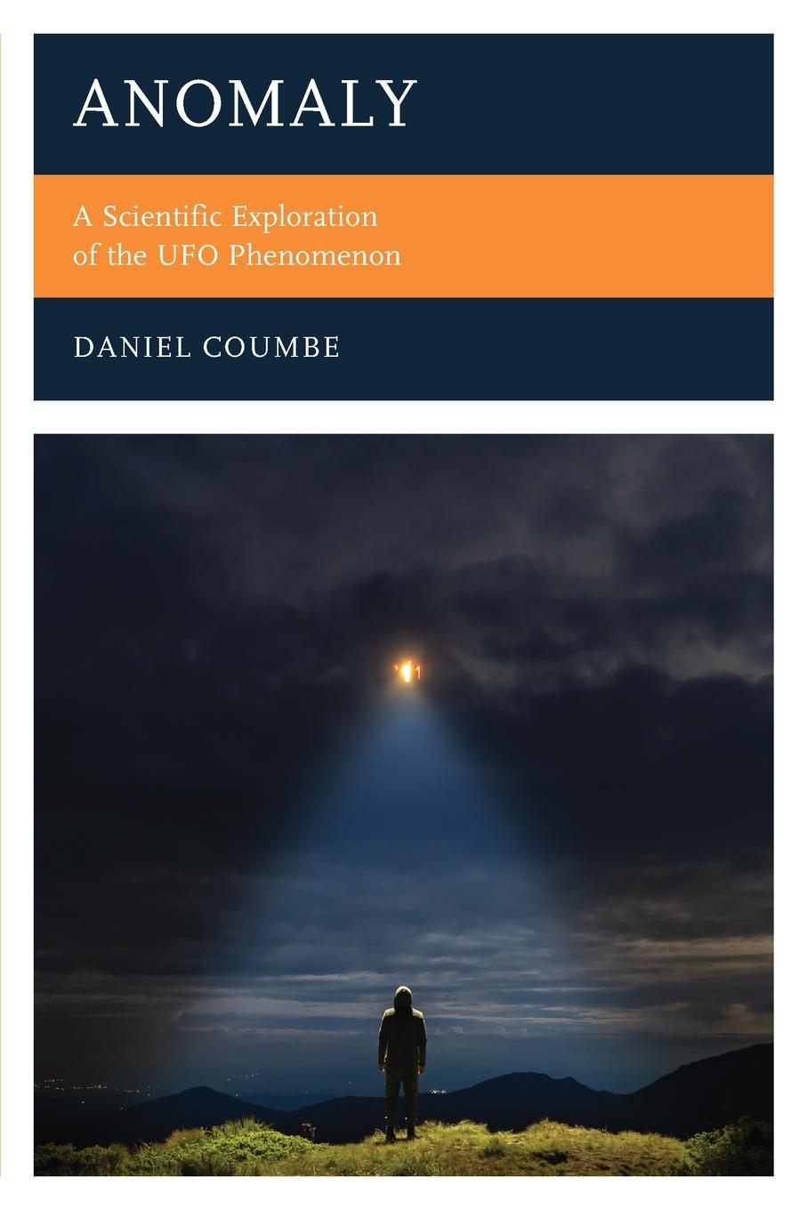 Cover: 9781538172148 | Anomaly | A Scientific Exploration of the UFO Phenomenon | Coumbe