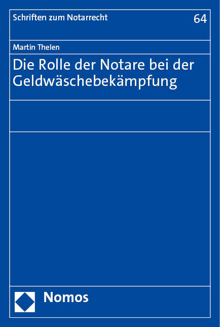 Cover: 9783756011001 | Die Rolle der Notare bei der Geldwäschebekämpfung | Martin Thelen