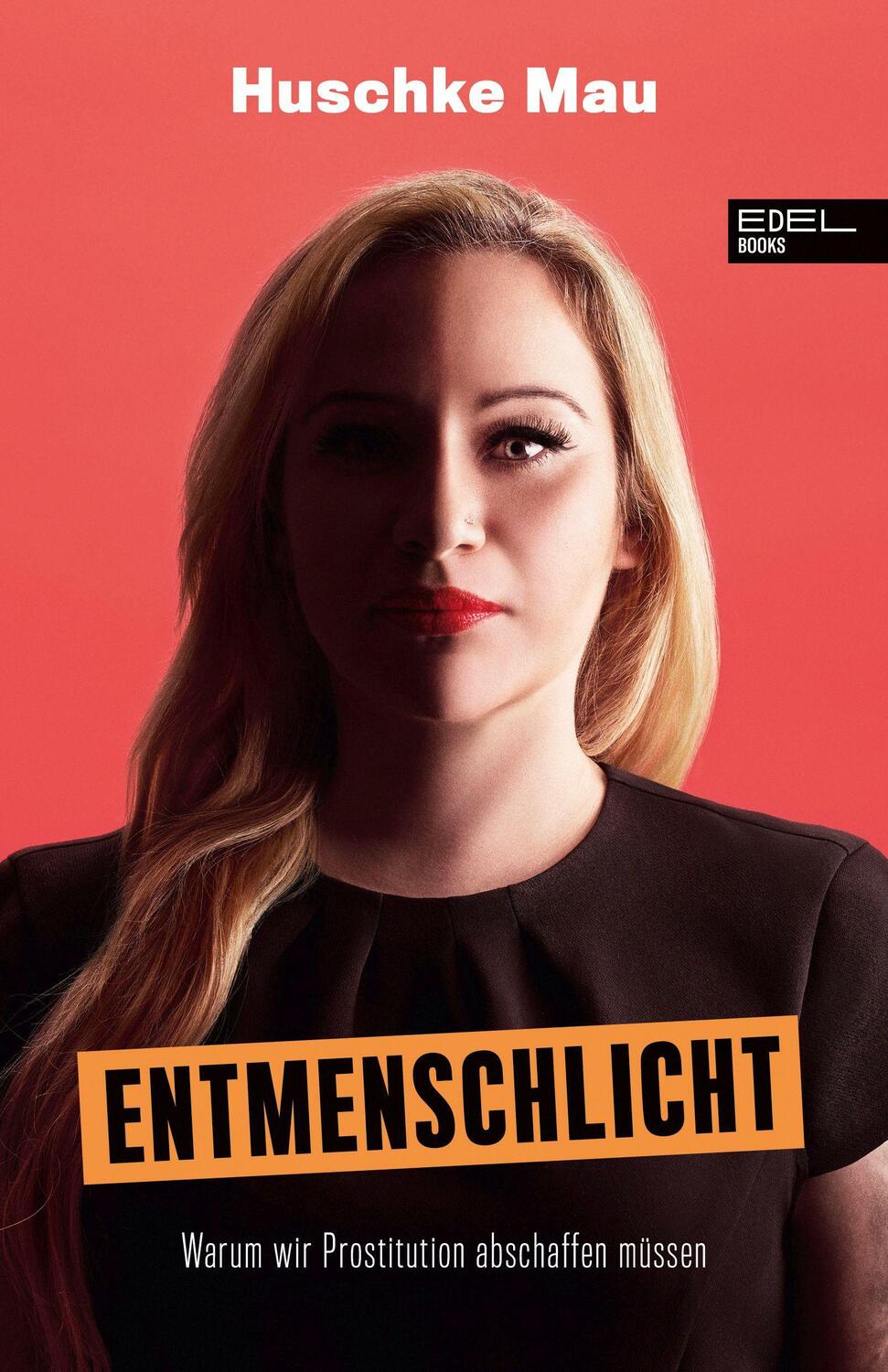 Cover: 9783841907943 | Entmenschlicht | Warum wir Prostitution abschaffen müssen | Mau | Buch