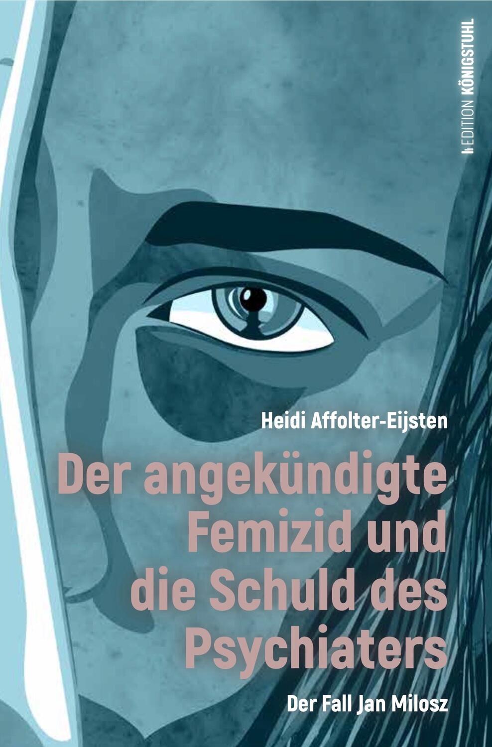 Cover: 9783907339916 | Der angekündigte Femizid und die Schuld des Psychiaters | Buch | 2024