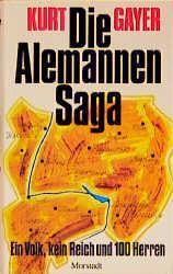 Cover: 9783885712138 | Die Alemannen-Saga | Ein Volk, kein Reich und 100 Herren | Kurt Gayer