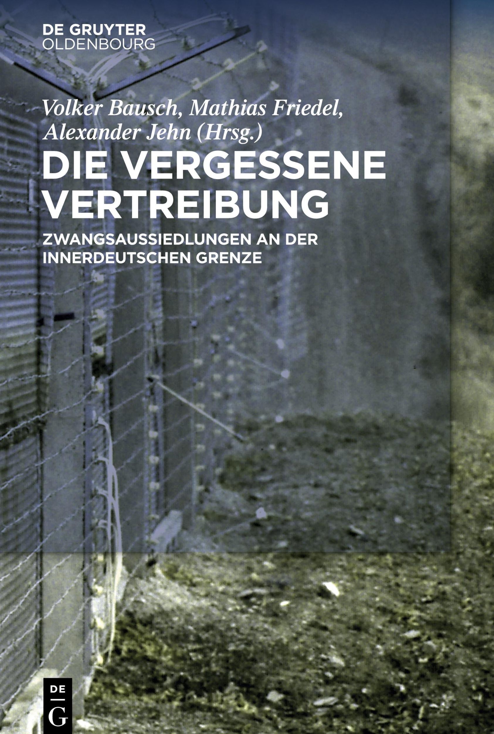 Cover: 9783110660531 | Die vergessene Vertreibung | Volker Bausch (u. a.) | Buch | XI | 2020