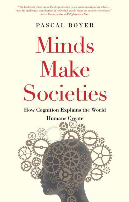 Cover: 9780300248548 | Minds Make Societies | How Cognition Explains the World Humans Create