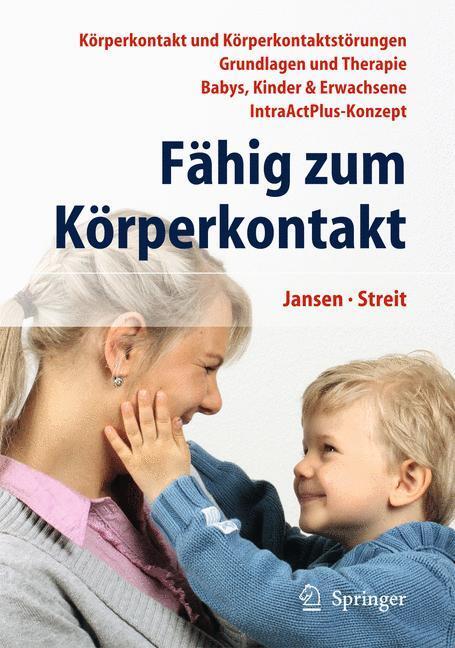 Cover: 9783642411175 | Fähig zum Körperkontakt | Buch | XVII | Deutsch | 2014