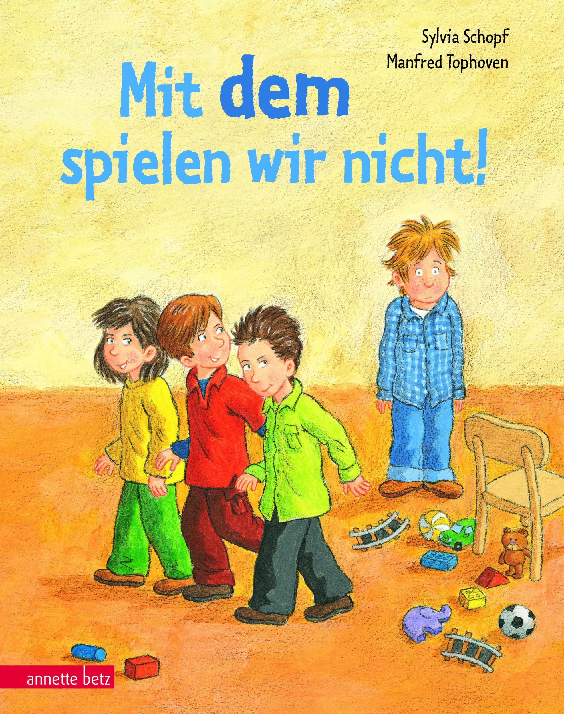 Cover: 9783219116137 | Mit dem spielen wir nicht! | Sylvia Schopf | Buch | 32 S. | Deutsch