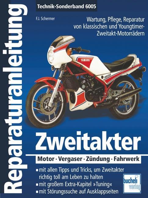 Cover: 9783716820841 | Zweitakter | Motor - Vergaser - Zündung - Fahrwerk | Franz J. Schermer