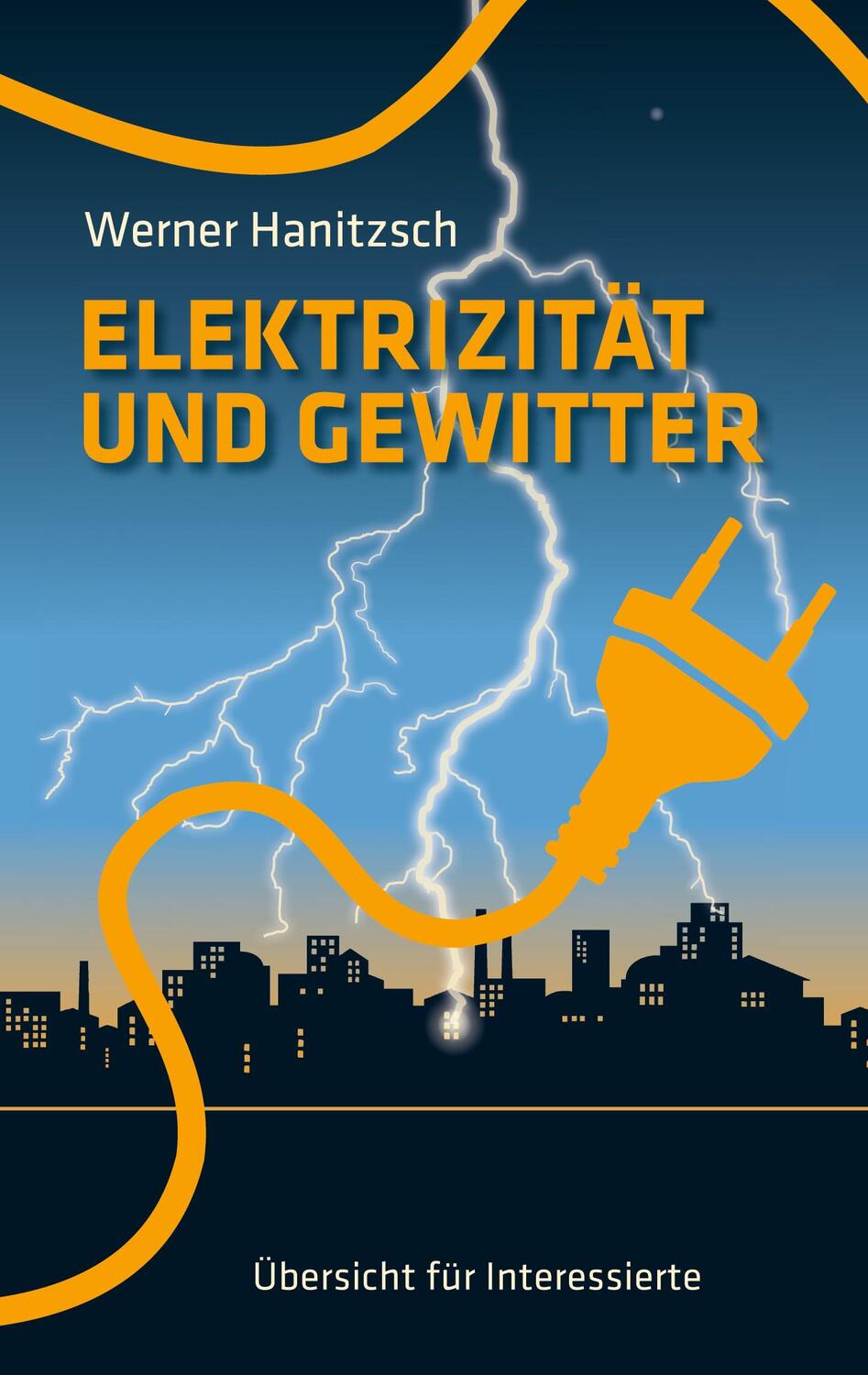 Cover: 9783751928250 | Elektrizität und Gewitter | Übersicht für Interessierte | Hanitzsch