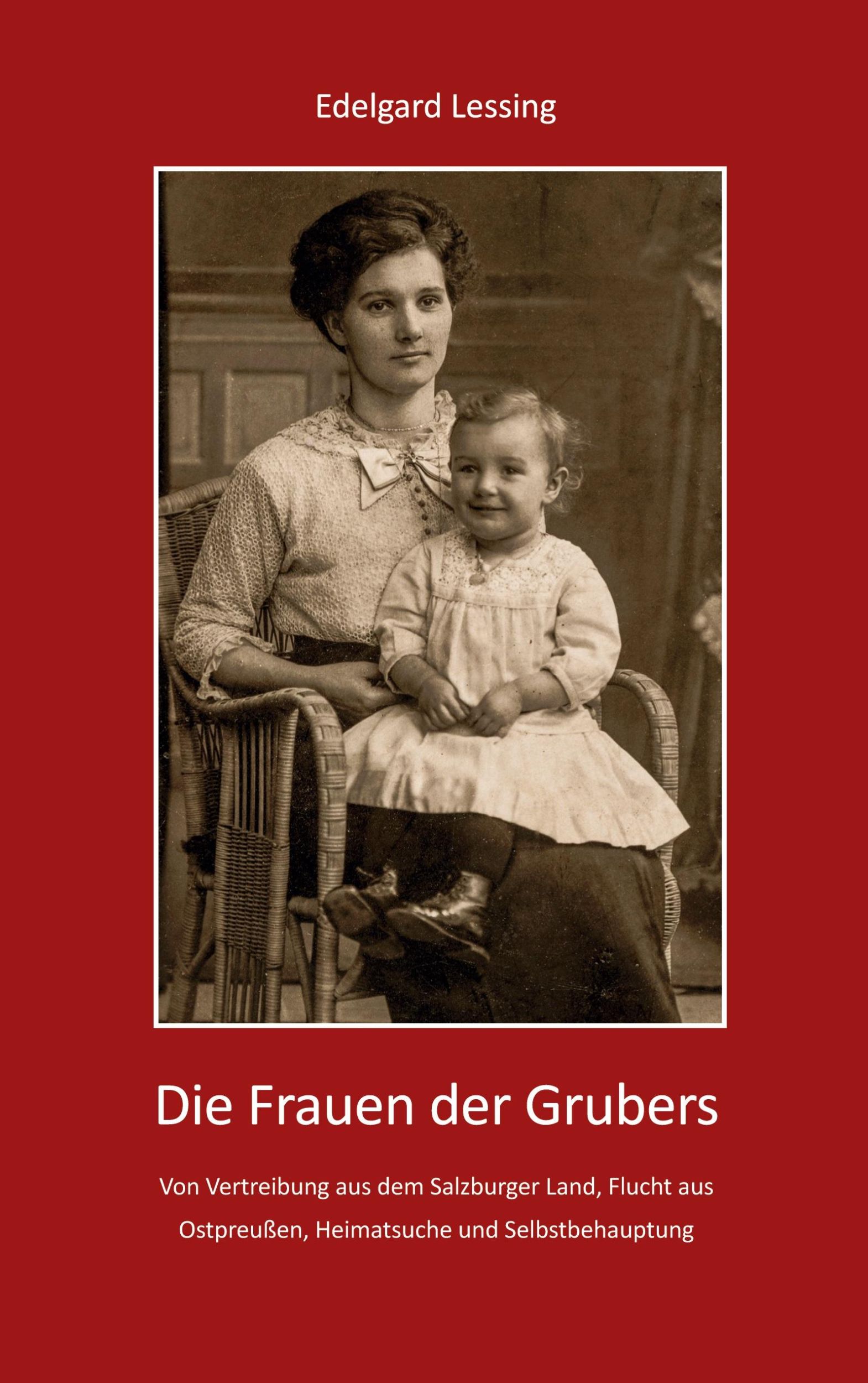 Cover: 9783759731364 | Die Frauen der Grubers | Edelgard Lessing | Taschenbuch | Paperback