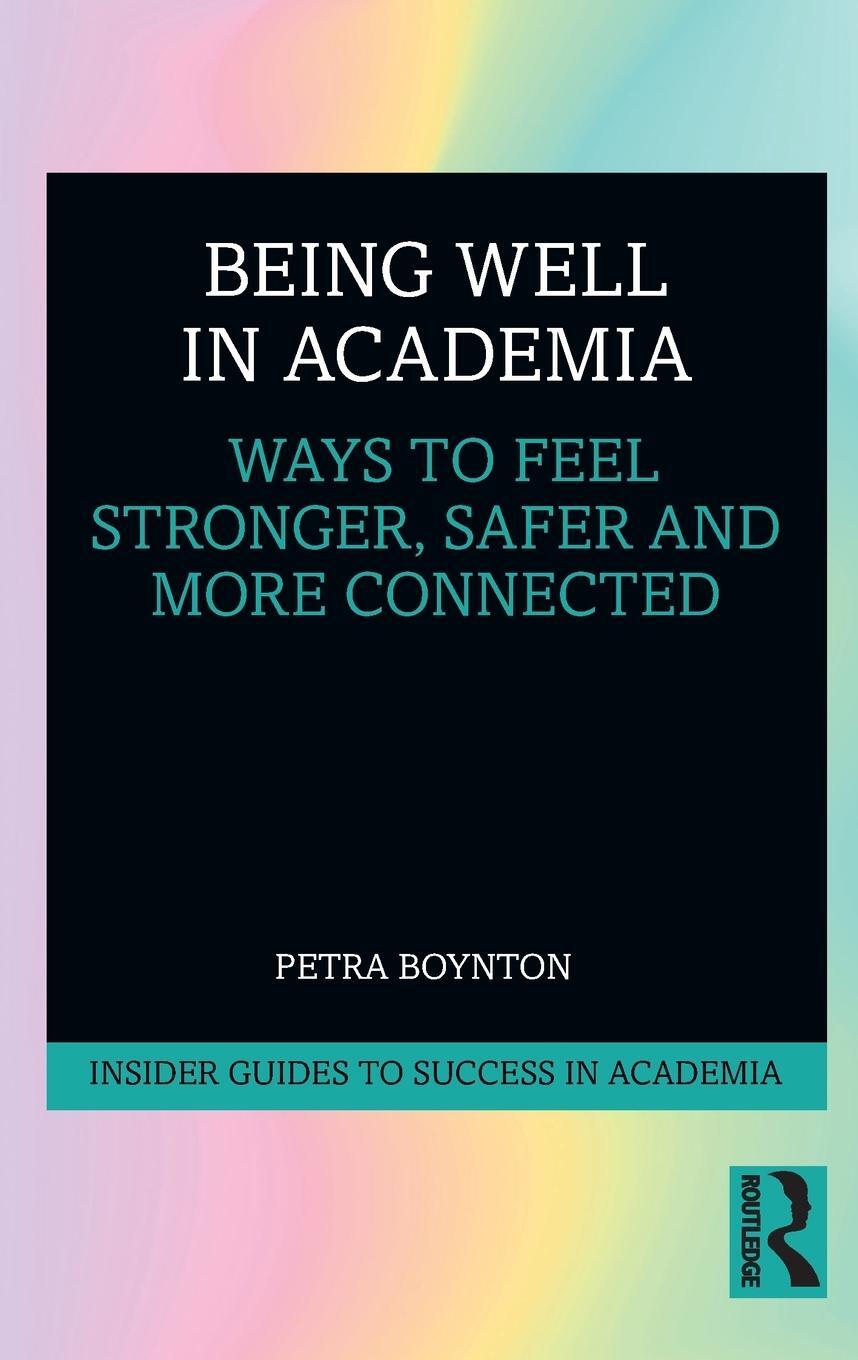 Cover: 9780367186708 | Being Well in Academia | Petra Boynton | Taschenbuch | Paperback