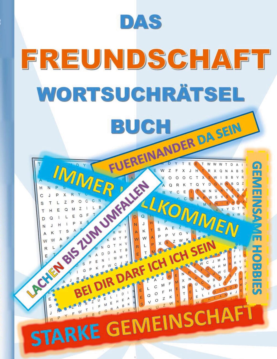 Cover: 9783754355930 | DAS FREUNDSCHAFT WORTSUCHRÄTSEL BUCH | Brian Gagg | Taschenbuch | 2021