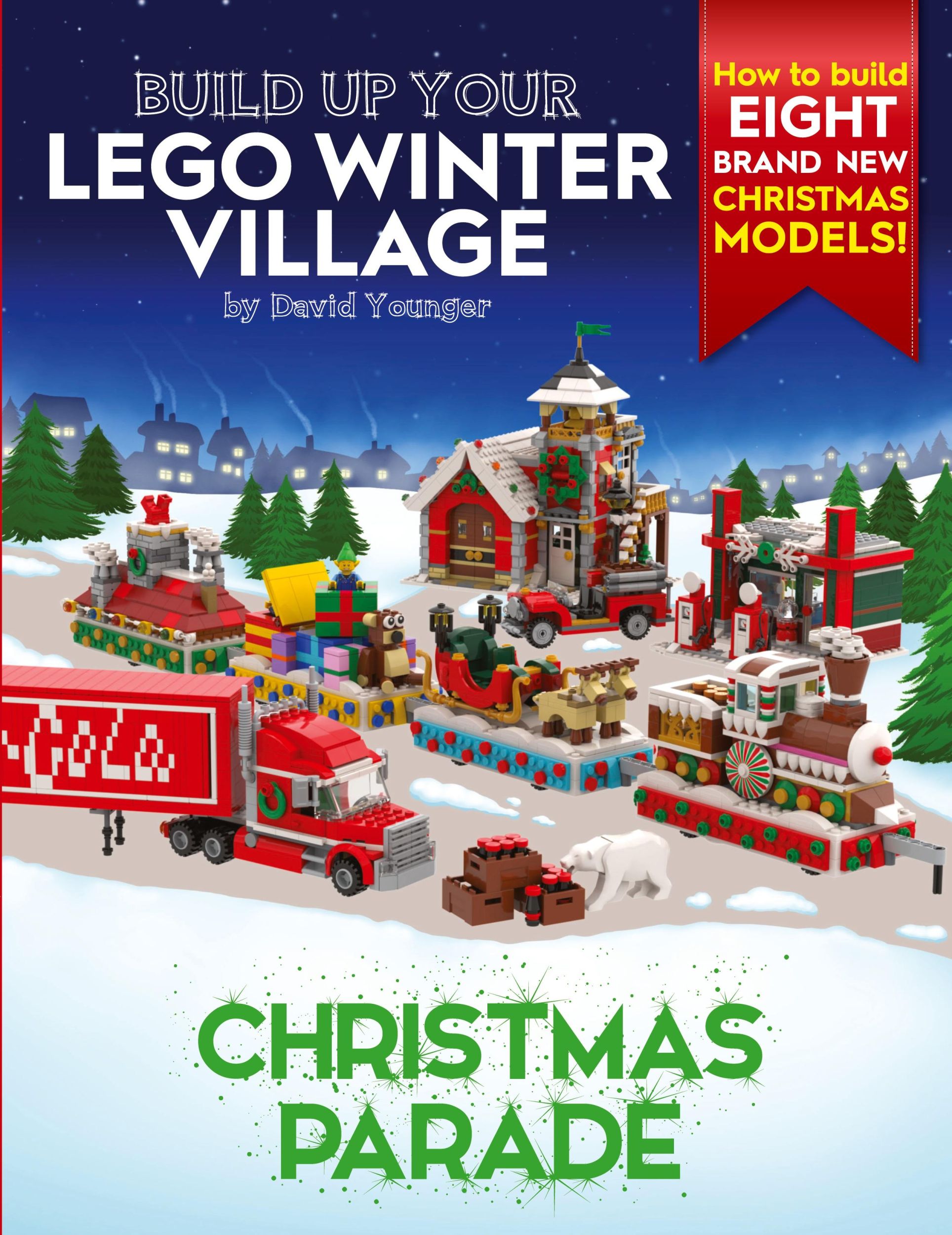 Cover: 9780993578984 | Build Up Your LEGO Winter Village | Christmas Parade | David Younger