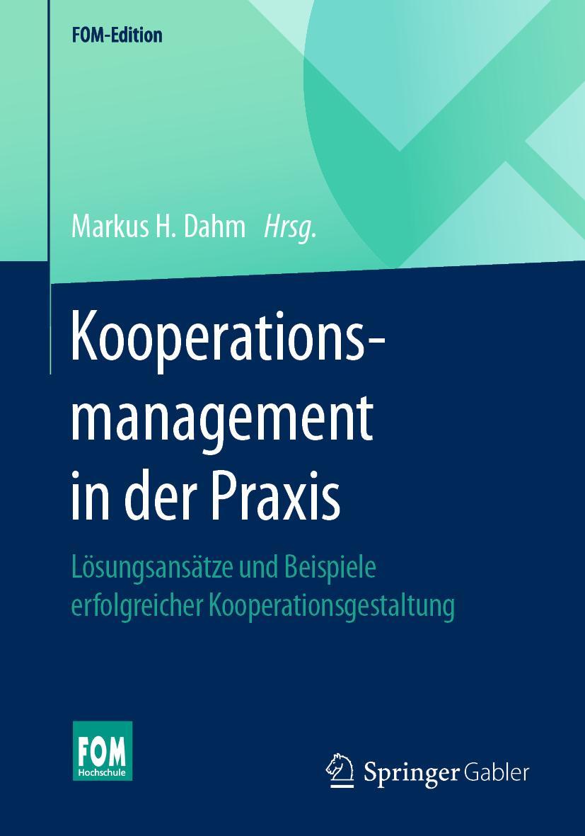 Cover: 9783658281113 | Kooperationsmanagement in der Praxis | Markus H. Dahm | Taschenbuch