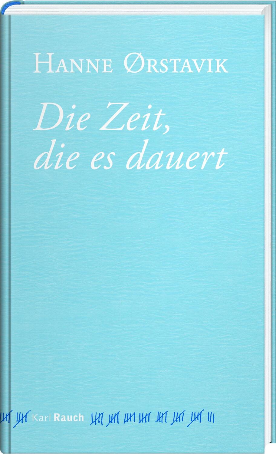 Cover: 9783792002599 | Die Zeit, die es dauert | Hanne Ørstavik | Buch | 272 S. | Deutsch