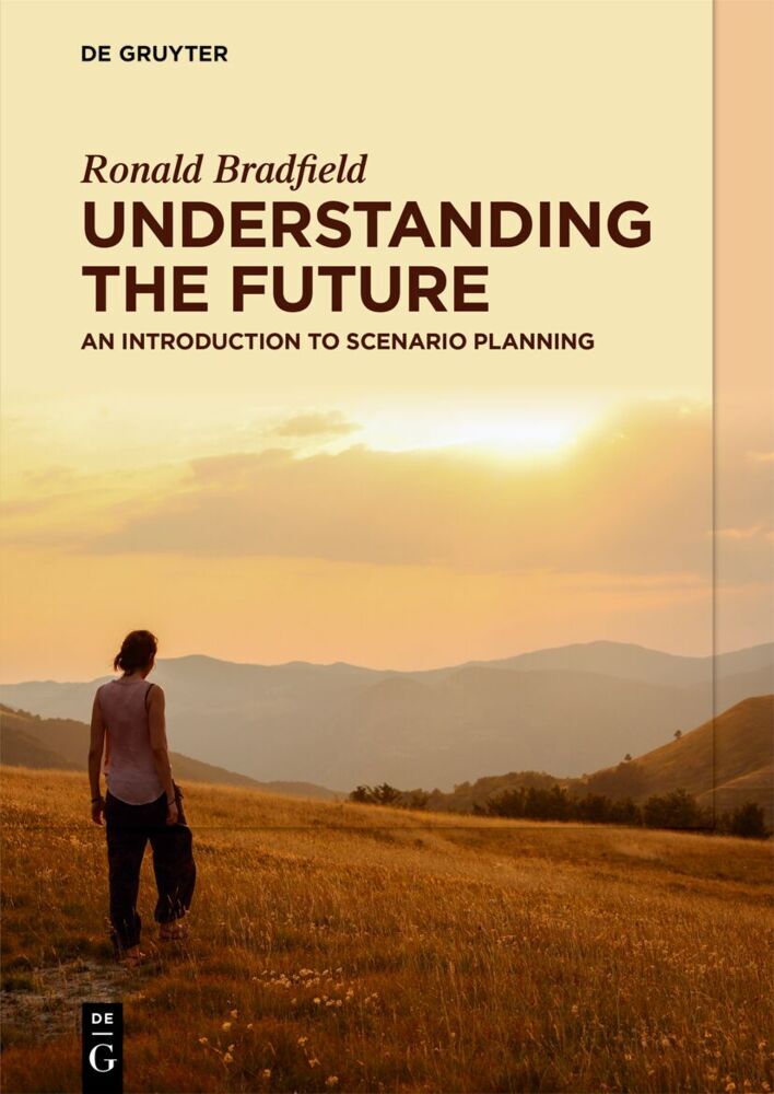 Cover: 9783111617190 | Understanding the Future | An Introduction to Scenario Planning | Buch