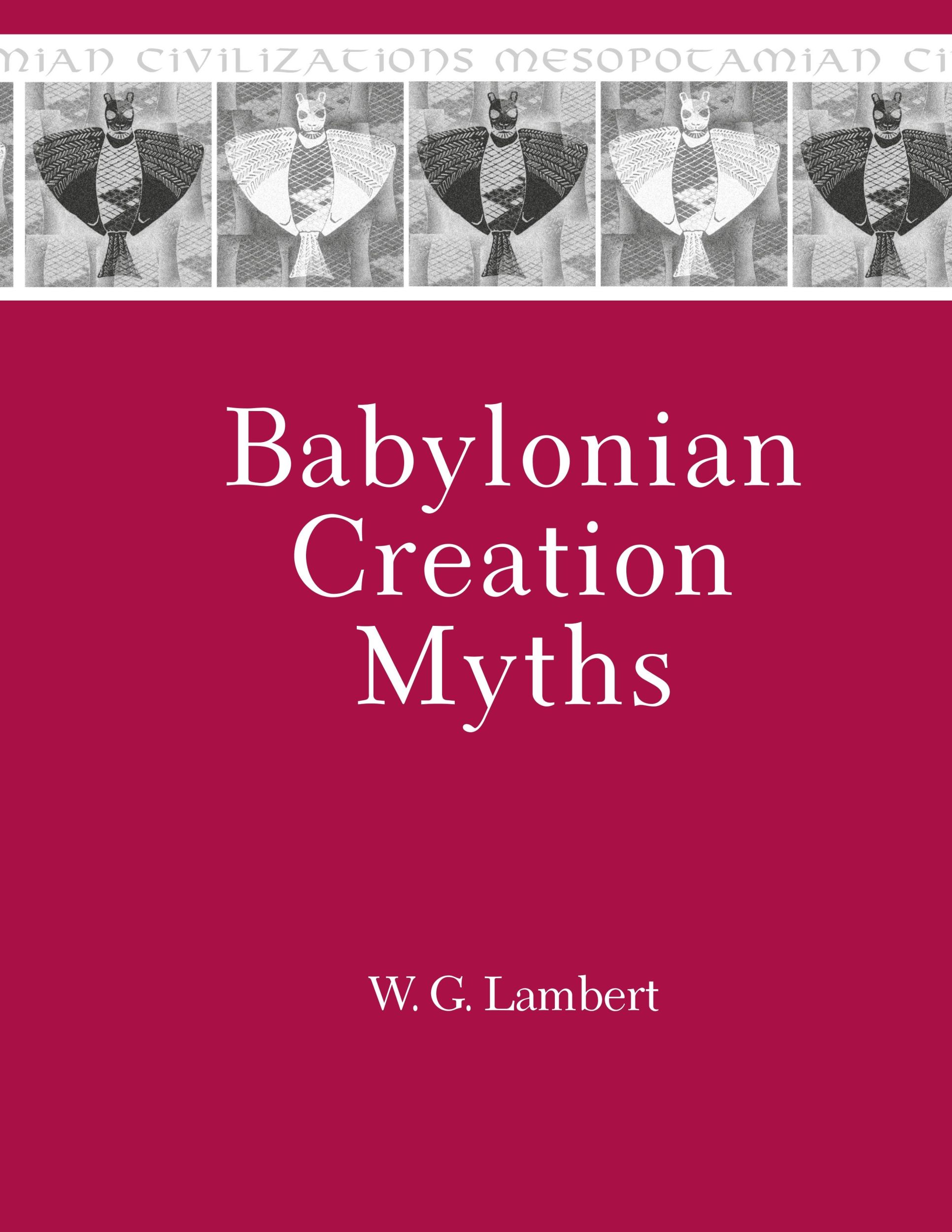 Cover: 9781575062471 | Babylonian Creation Myths | W.G. Lambert | Buch | Gebunden | Englisch