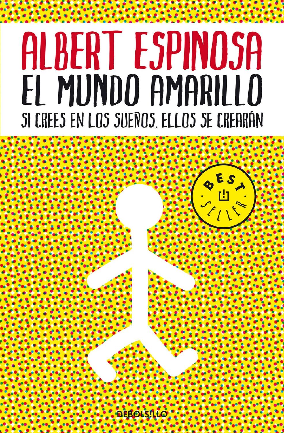 Cover: 9788483469071 | El mundo amarillo | Si crees en los sueños, ellos se crearán | Buch