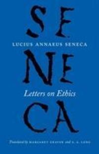 Cover: 9780226528434 | Letters on Ethics - To Lucilius | To Lucilius | Seneca (u. a.) | Buch