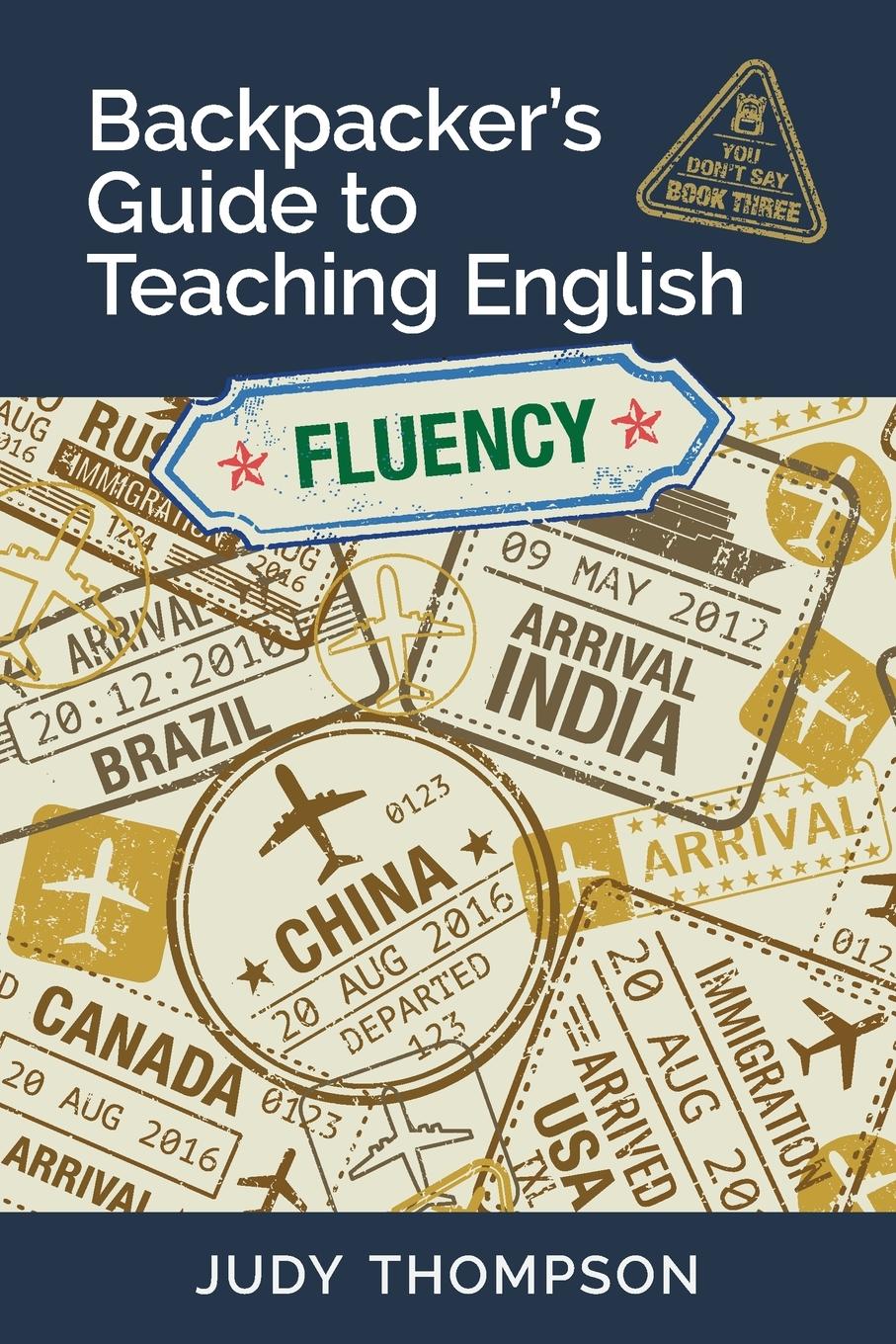 Cover: 9780981205861 | Backpacker's Guide to Teaching English Book 3 Fluency | You Don't Say