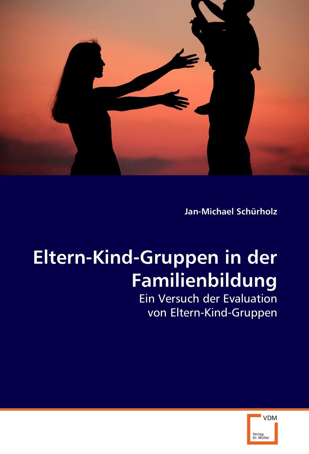 Cover: 9783836487429 | Eltern-Kind-Gruppen in der Familienbildung | Jan-Michael Schürholz