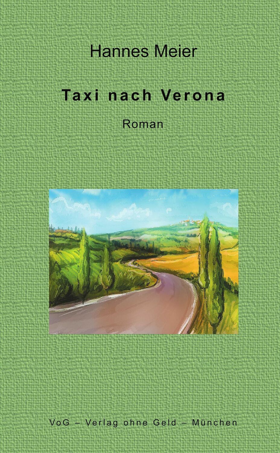 Cover: 9783943810318 | Taxi nach Verona | Roman | Hannes Meier | Taschenbuch | Deutsch | 2021