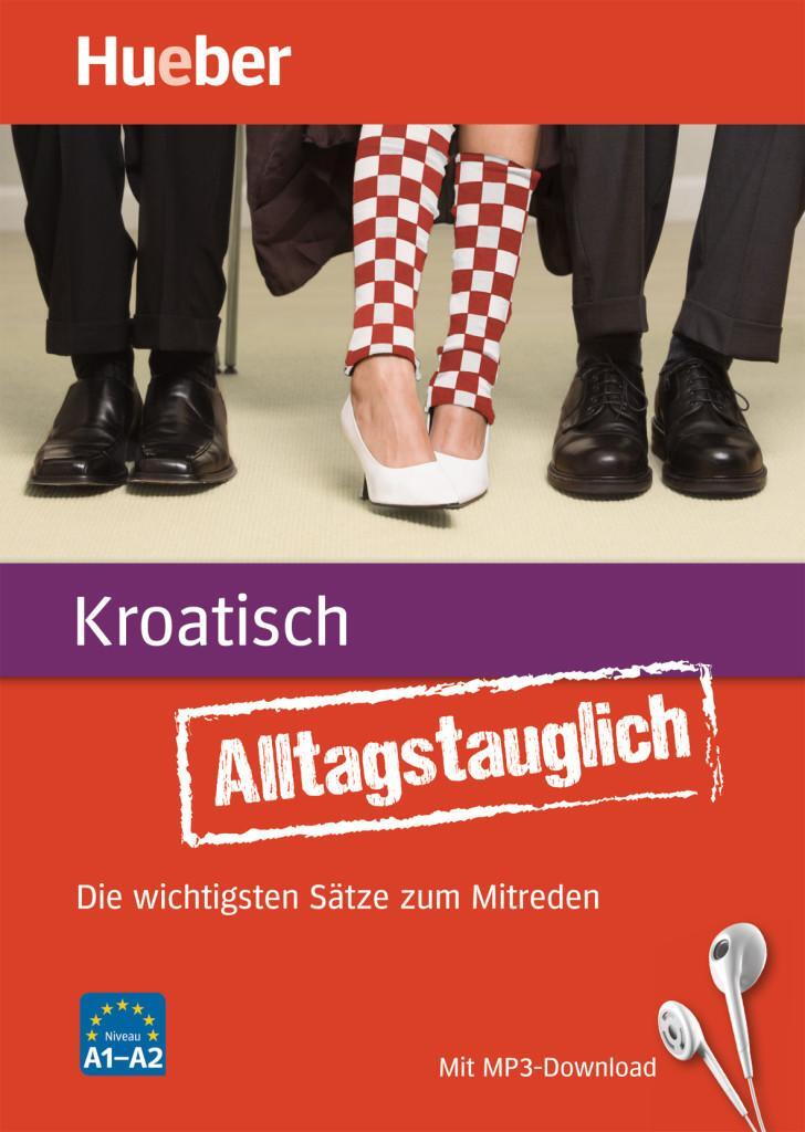 Cover: 9783198079324 | Alltagstauglich Kroatisch | John Stevens (u. a.) | Taschenbuch | 2015