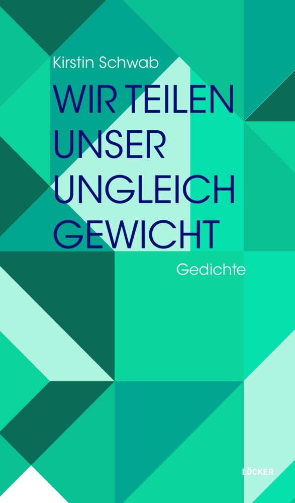 Cover: 9783990981573 | Wir teilen unser Ungleichgewicht | Gedichte | Kirstin Schwab | Buch