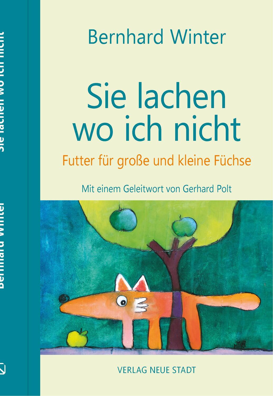 Cover: 9783734613203 | Sie lachen wo ich nicht | Futter für große und kleine Füchse | Winter