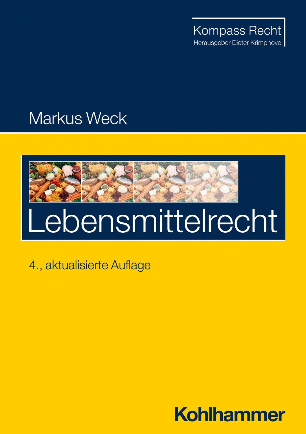 Cover: 9783170419513 | Lebensmittelrecht | Markus Weck | Taschenbuch | Kompass Recht | 136 S.