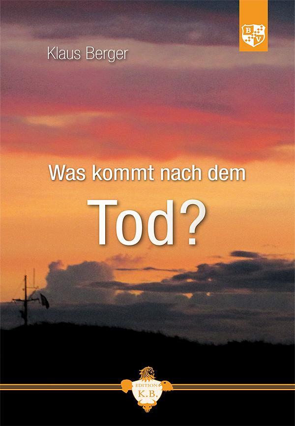 Cover: 9783810702029 | Was kommt nach dem Tod? | Klaus Berger | Taschenbuch | 240 S. | 2014