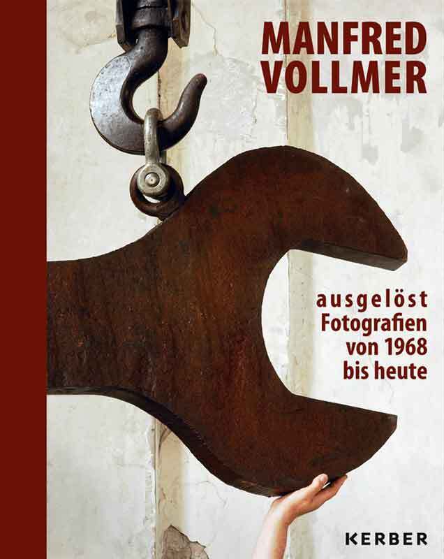 Cover: 9783735608420 | Manfred Vollmer | ausgelöst - Fotografien von 1968 bis heute | Grebe