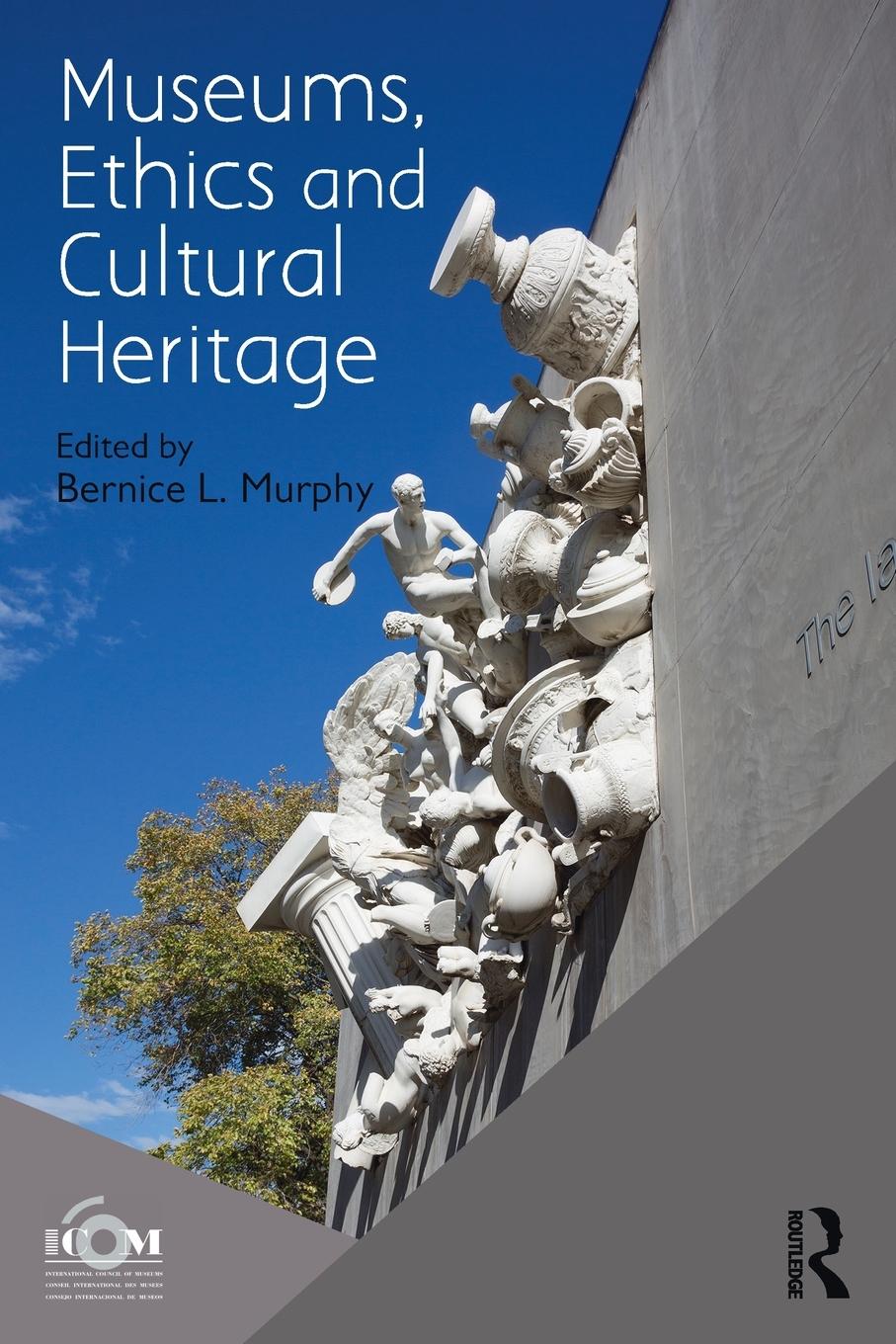 Cover: 9781138676329 | Museums, Ethics and Cultural Heritage | Icom | Taschenbuch | Paperback