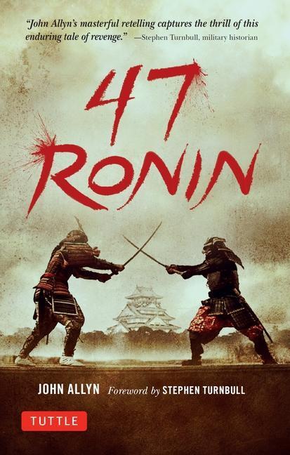 Cover: 9784805314654 | 47 Ronin | John Allyn | Taschenbuch | Englisch | 2018